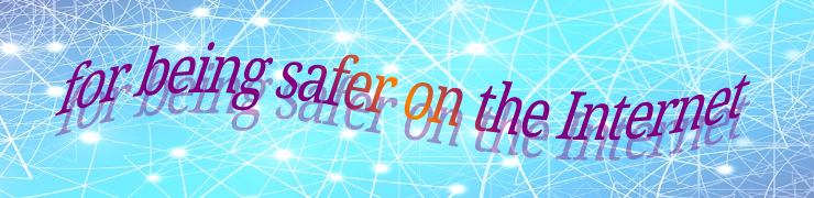 for being safer on the Internet